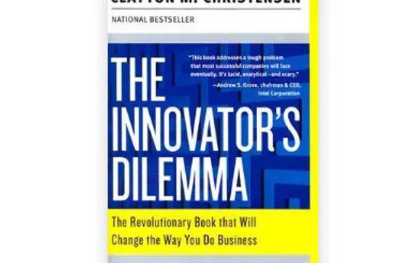 The Innovator\'s Dilemma