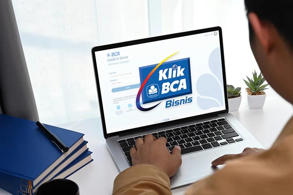 KlikBCA Bisnis, Layanan Internet Banking BCA yang Memudahkan Pebisnis!